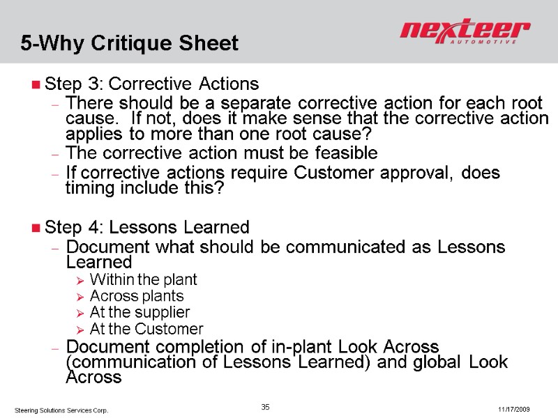 5-Why Critique Sheet Step 3: Corrective Actions There should be a separate corrective action